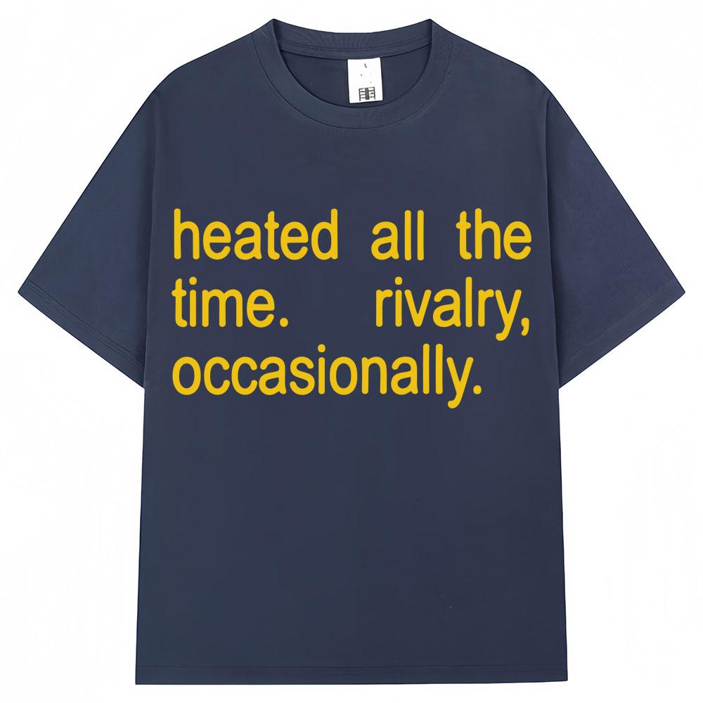 Heated Rivalry Heated All The Time Graphic T Shirts Men Women Fashion Popular Tshirt Cozy Cotton Oversized Casual Short Sleeve