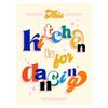 Dominique Vari This Kitchen Is For Dancing Print