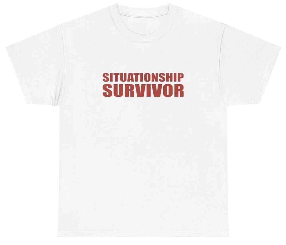 Situationship Survivor T Shirt Funny Unisextal Health Gen Z Y2k Silly Gag Gift Tee S