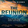 The Reunion by Bronwyn Rivers Paperback Book 9781408720790