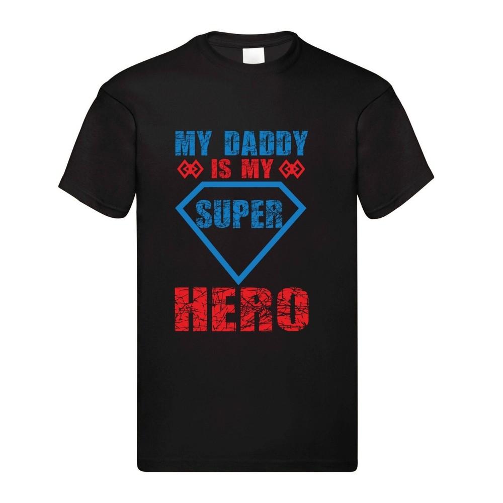 My Daddy Is My Superhero – Black Adult T-shirt Men's Women's Tops Tees | Cute & Heartwarming Gift