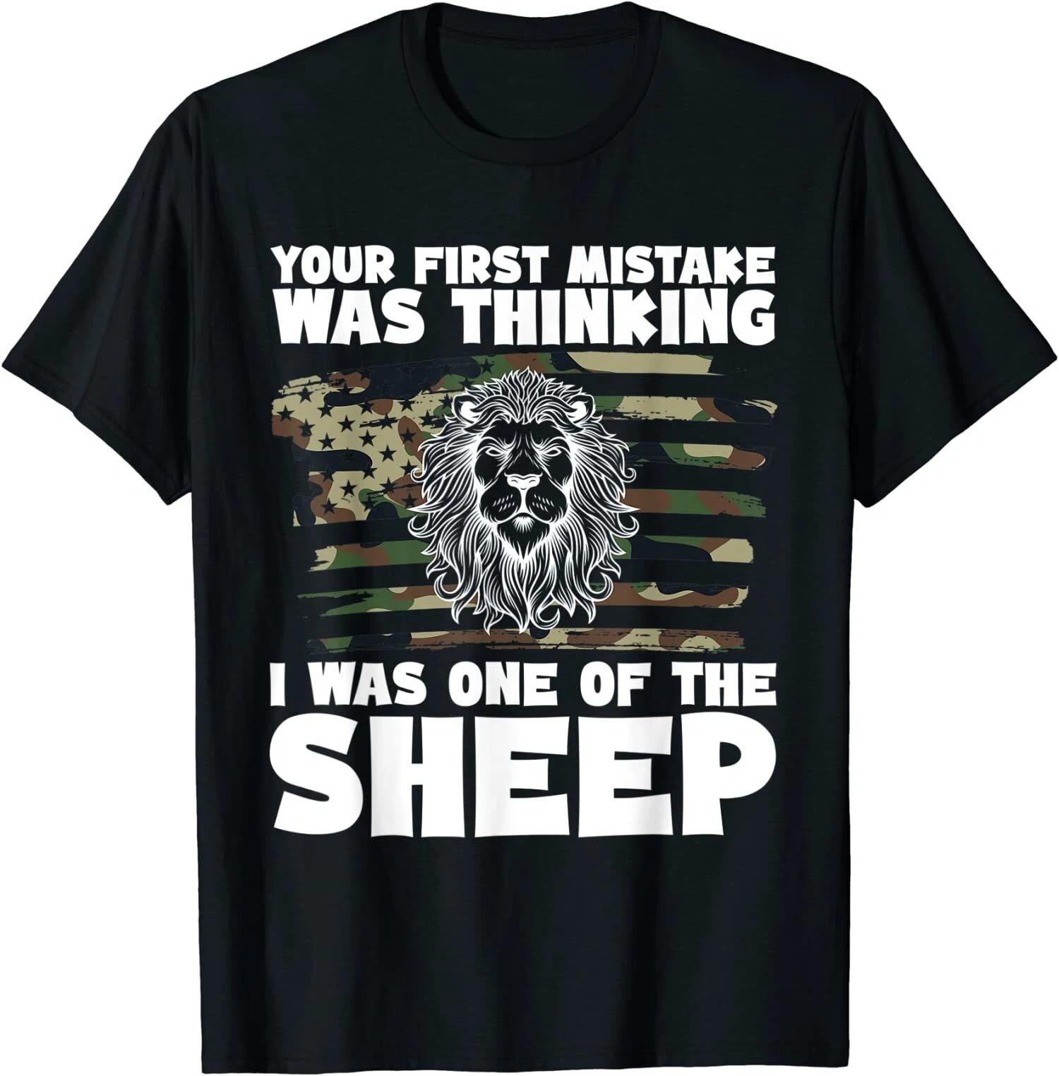 Your First Mistake Was Thinking I Was One Of The Sheep T-Shirt XS