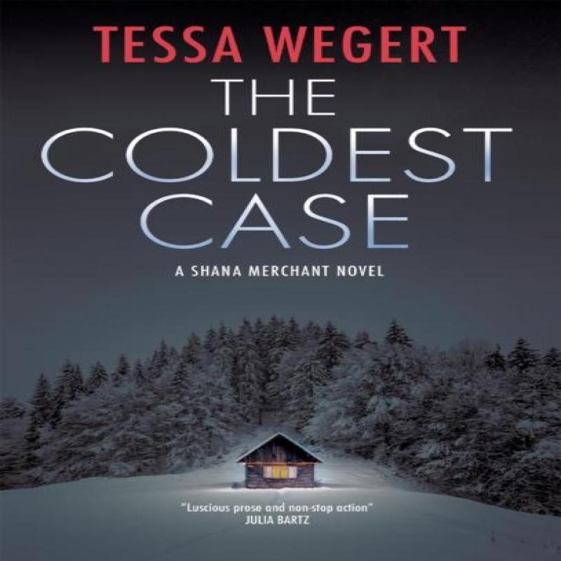 The Coldest Case by Tessa Wegert Hardback Book 9781448314232