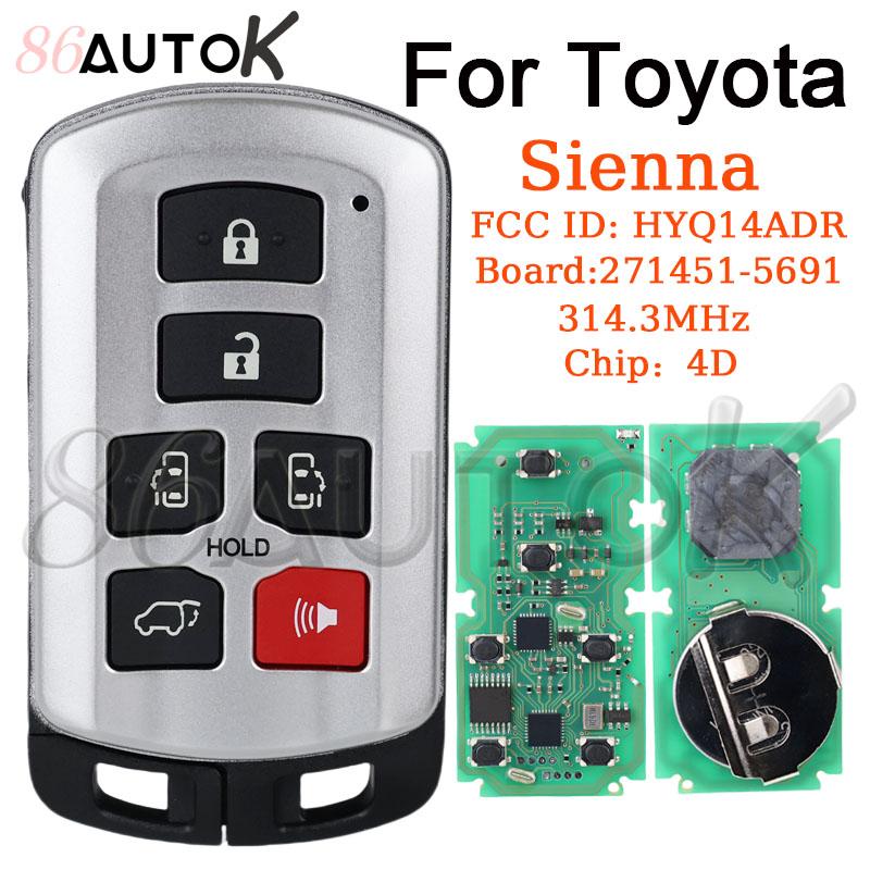 Smart Remote Car Key for Toyota Sienna 2011-2020 271451-5691 FCC ID: HYQ14ADR 314.3MHz ID 4D Chip Car Key 6 Buttons
