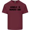 Arnold Is Numero Uno Schwarzenegger Gym Unisexs Light Cotton Tshirt