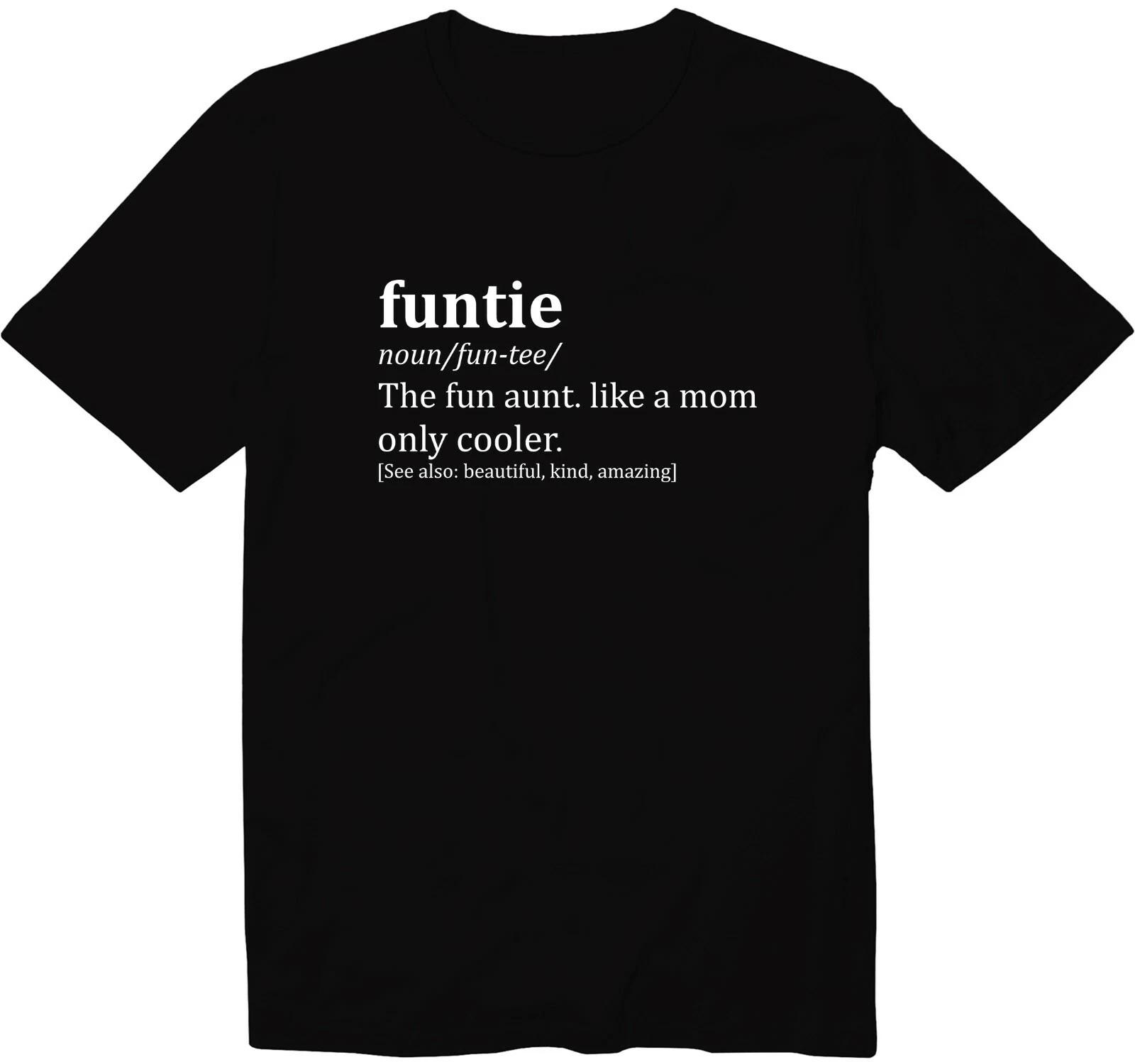Funtie Shirt Favorite Funny Aunt Best Aunt Ever T-Shirt Cool Aunt Birthday Tees XL