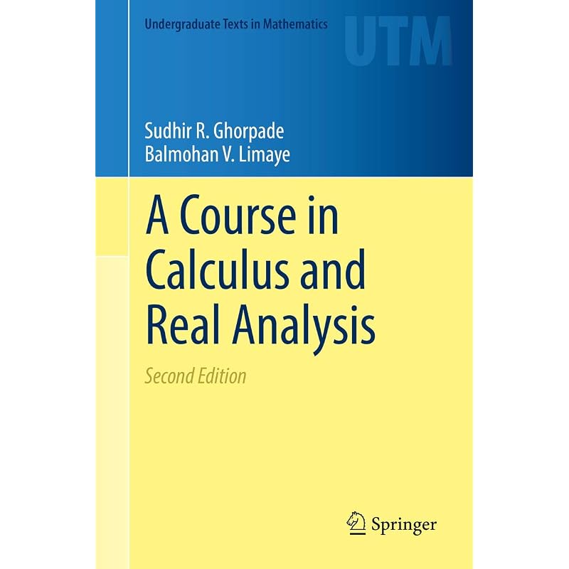 A Course In Calculus and Real Analysis (Undergraduate Texts In Mathematics)