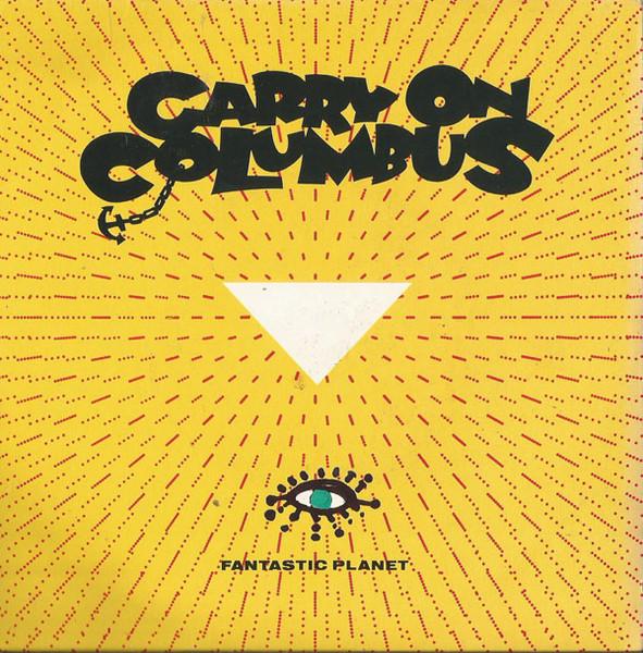 

7-дюймовая пластинка FANTASTIC PLANET Carry On Columbus AM0065 AM Records 1992 UK Танцевальная Электроника Б/у