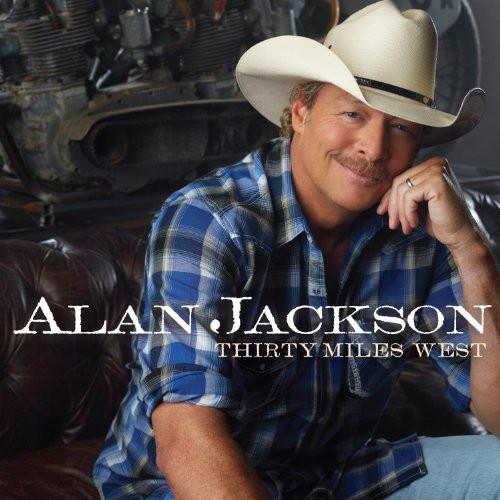 CD ALAN JACKSON - Thirty Miles West 5099902933429 ACR, EMI Record 2012 US Country/Folk Used