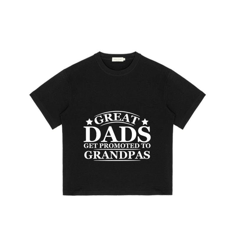 Black T-Shirt Great Dads Get Promoted To Grandpas Print for Father Day Gift Family Celebration