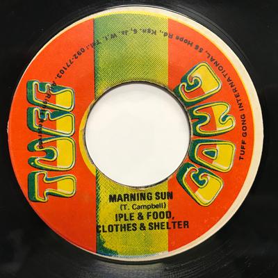 7inch Record IPLE  FOOD CLOTHES  SHELTER  FO  Marning Sun NONE Tuff Gong Jamaica Reggae Ska  Dub Used