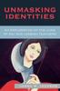 The Unmasking Identities : An Exploration of the Lives of Gay and Lesbian Teachers Book