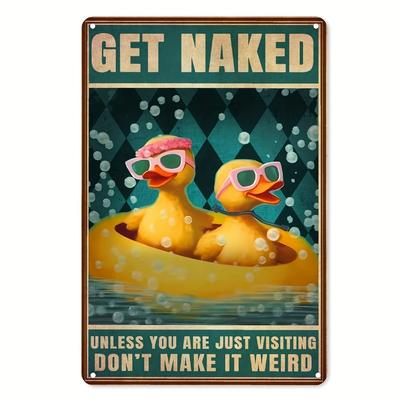Vintage Duck Wall Art Vintage Duck Metal Wall Art Sign  12x8 Inch Iron Bathroom Decor with Playful Get Naked Message