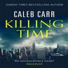 Killing Time by Caleb Carr Paperback Book 9780751569278