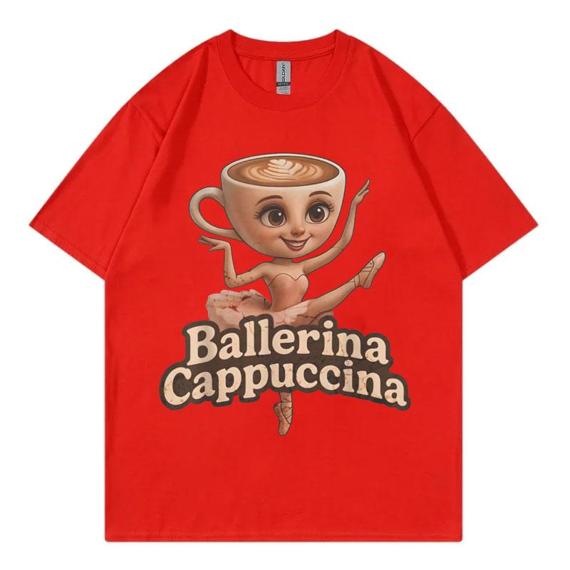 Funny Italian Brainrot Meme Ballerina Cappuccina Tshirt Men Women Vintage Fashion Y2k Tshirts Summer Casual Oversized T Shirt S