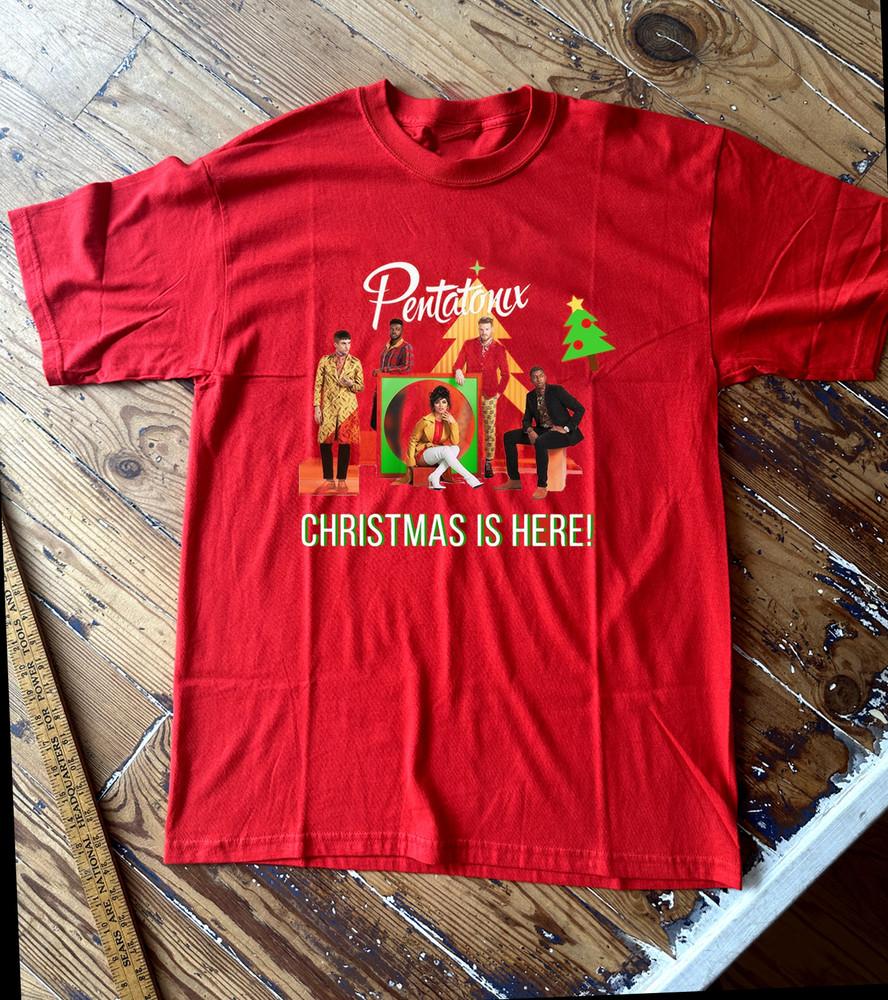 Pentatonix band Christmas Is Here Album Unisex Cotton TShirt S4XL Red MC229 Unisex T-Shirt S