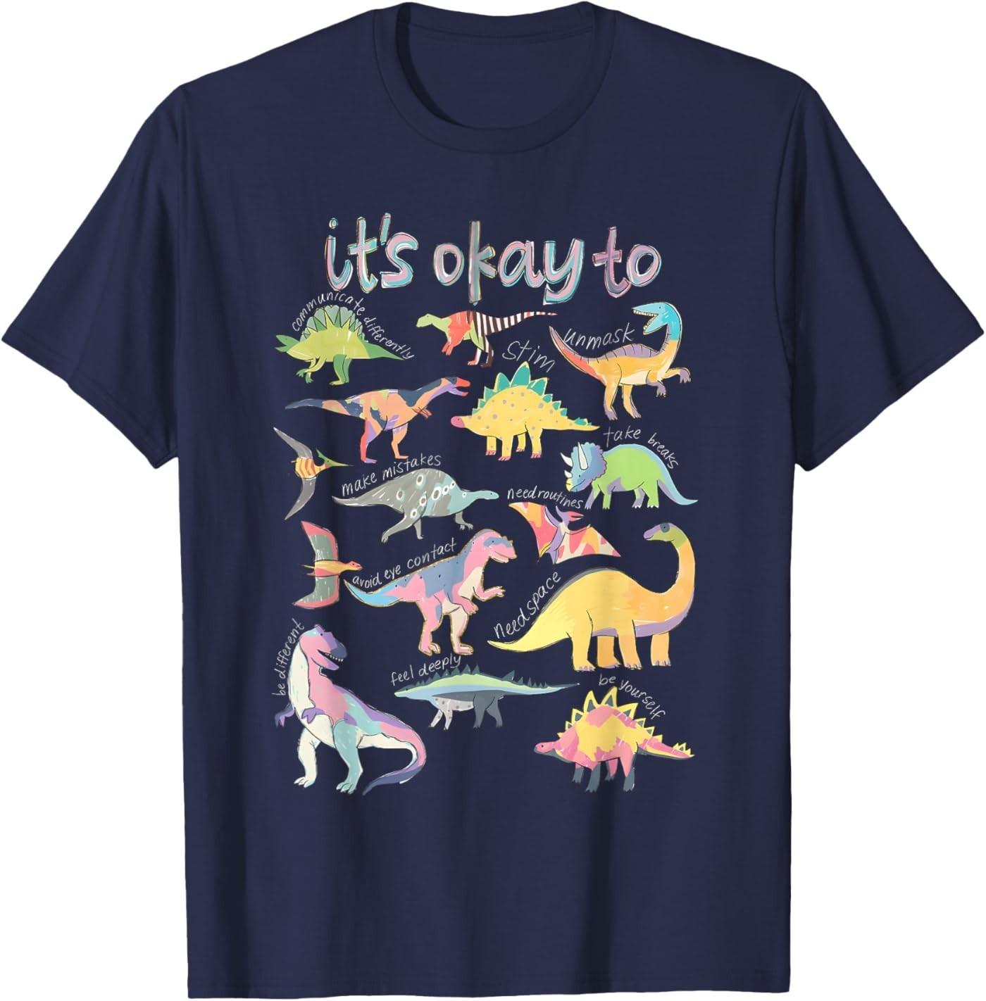 Autism Awareness It s Okay to Be Different Funny Dinosaur T-Shirt S разноцветный