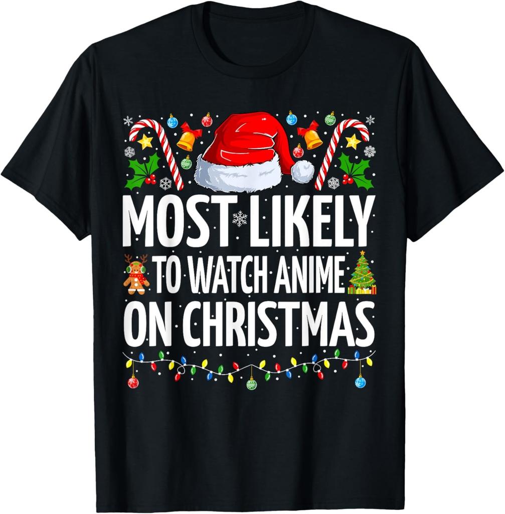 Most Likely To Watch Anime On Christmas Cool Anime Christmas T-Shirt