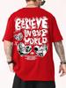 Believe Inovr World Street Letter Graphic Clothing Men High Quality T-Shirt Summer Cotton T-Shirts Hip Hop Street Loose Tops