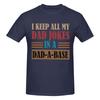 Unisex Funny I Keep All My Dad Jokes In A DadABase T Shirt Vintage Oversized Cotton Crewneck Sleeve Custom T Shirts
