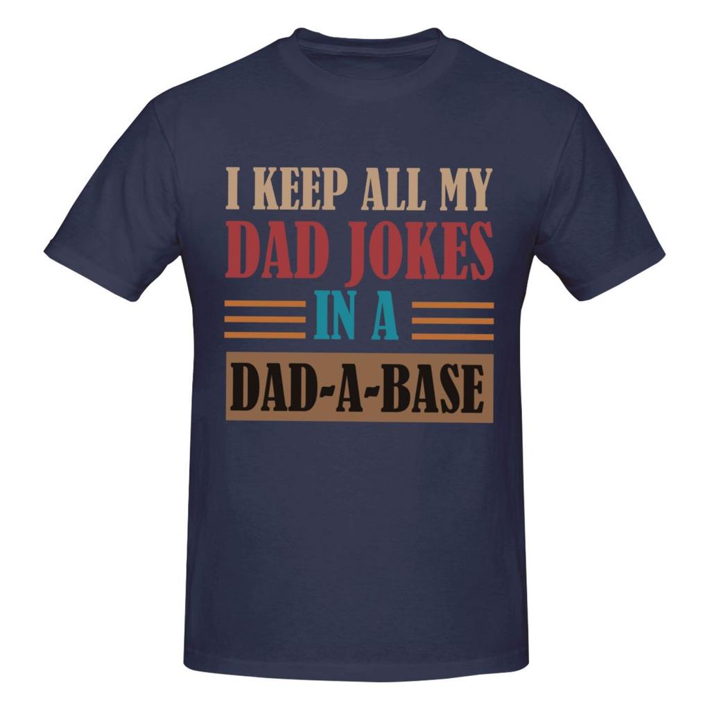 Unisex Funny I Keep All My Dad Jokes In A DadABase T Shirt Vintage Oversized Cotton Crewneck Sleeve Custom T Shirts