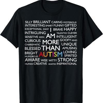 NEW LIMITED I Am More Than Autism Awareness Day T Shirt Size S 5XL