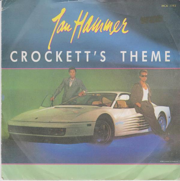 7inch Record JAN HAMMER - Crockett's Theme MCA1193 MCA Records 1986 UK Pop Used