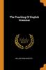 Kniha The Teaching Of English Grammar