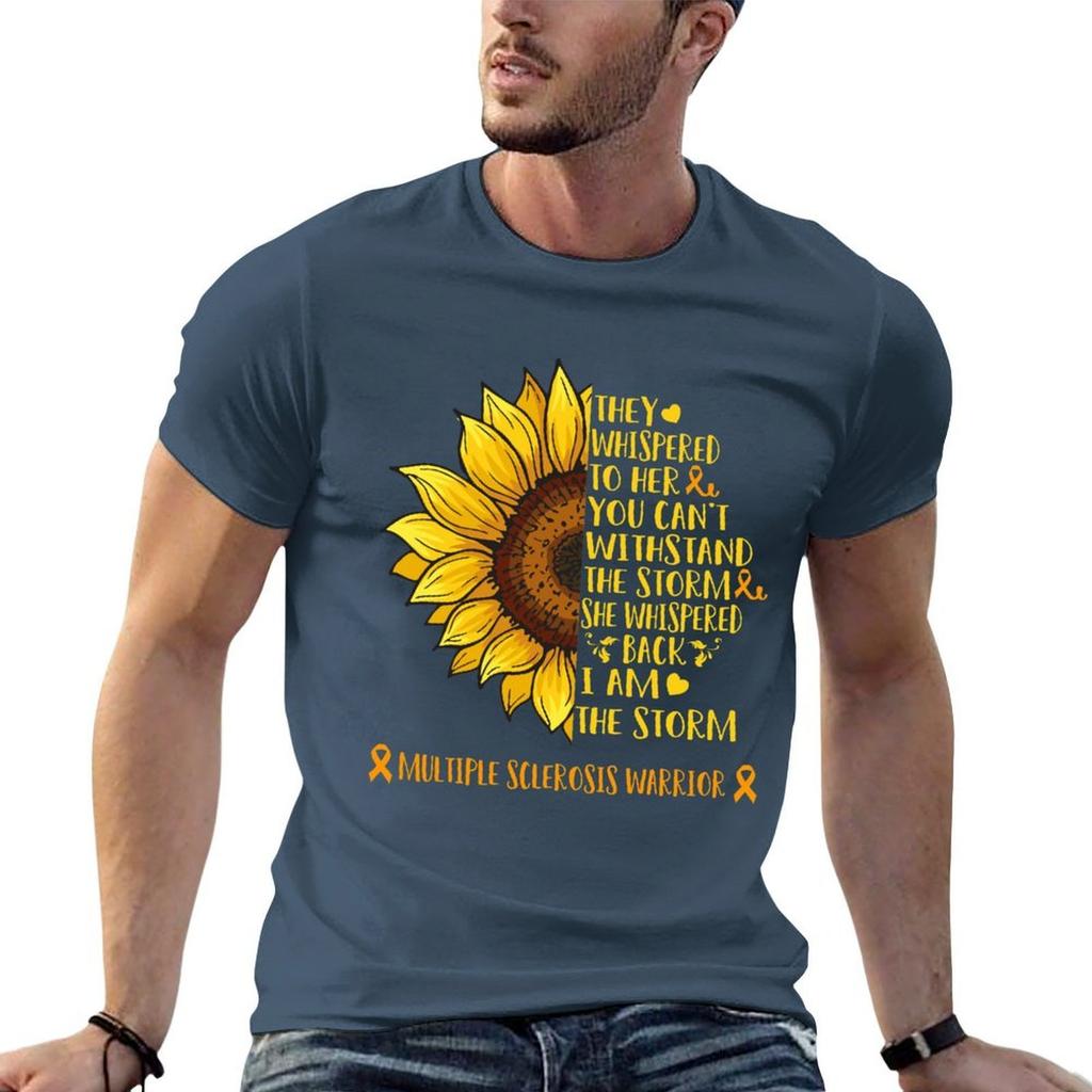 They Whispered To Her You Cant Withstand The Storm She Whispered Back I Am The Storm Multiple Sclerosis Warrior Tshirt