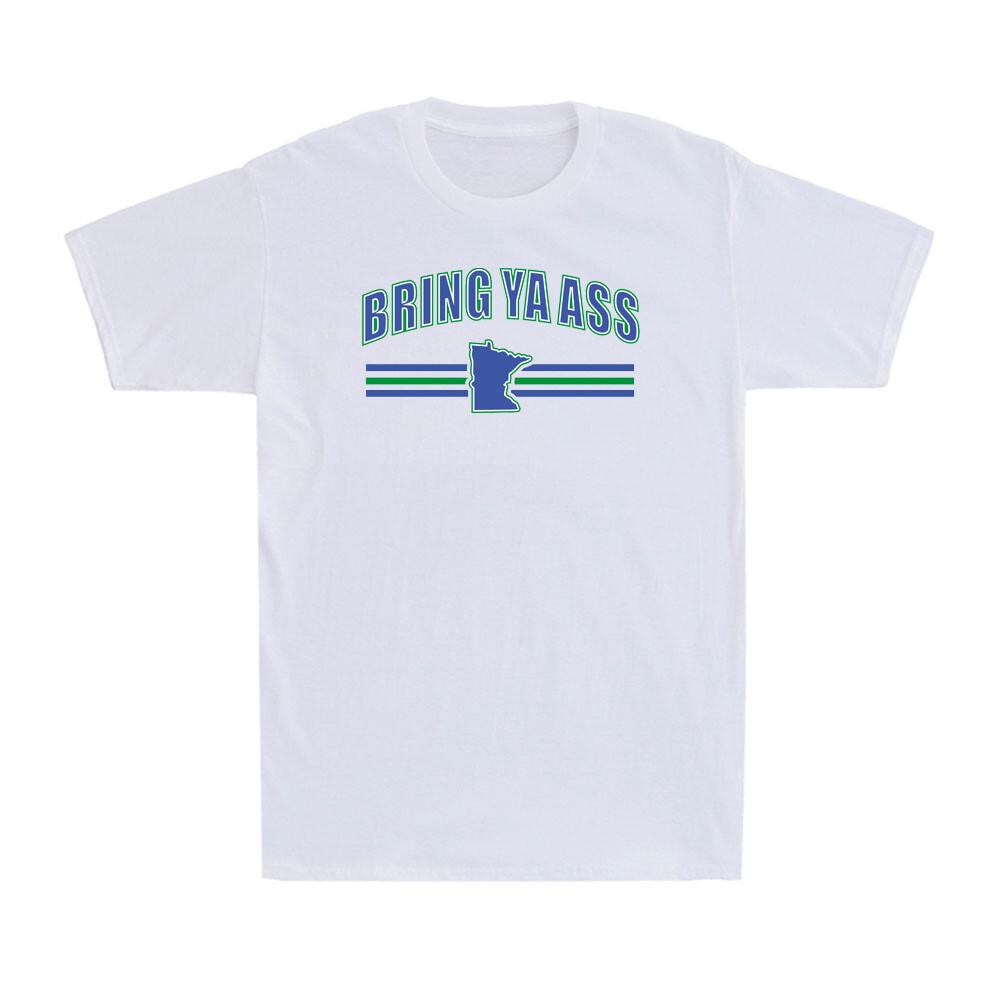 Bring Ya Ass To Minnesota Funny Saying Minnesota Map Quote Gift Men s T-Shirt S