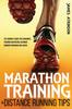 The Marathon Training & Distance Running Tips : The Runners Guide for Endurance Training and Racing, Beginner Running Programs and Advice : 8 Book