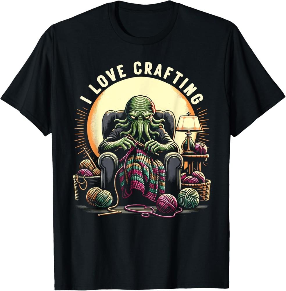 Crochet Cthulhu I Love Crafting, Funny Cosmic Horror T-Shirt Unisex T-Shirt L