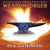 Weaponforger by David a Godwin Paperback Book 9781732861756
