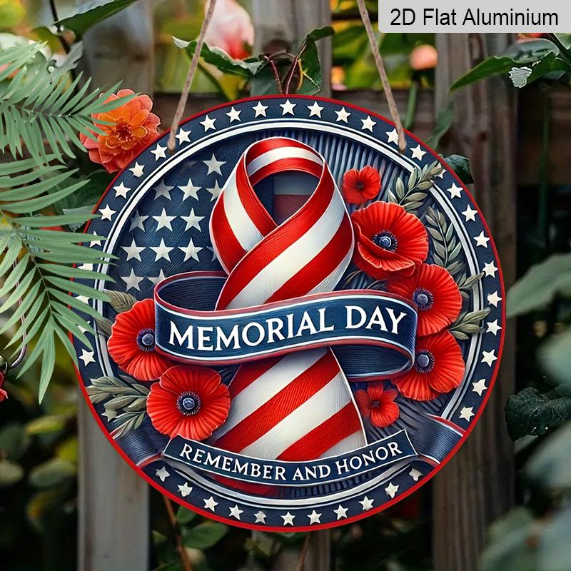 2D Flat, 1pc Round Memorial Day "Remember And Honor" Aluminum Hanging Sign, Patriotic USA Flag Ribbon Poppy Flower Design, Weatherproof Metal Wall