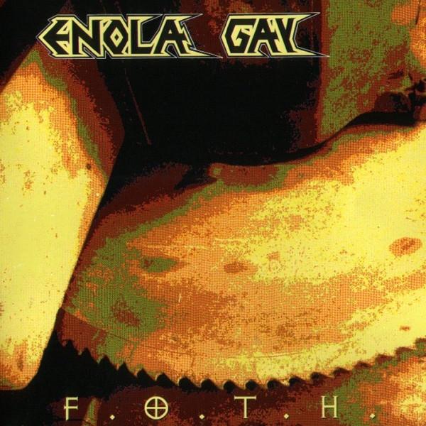 CD ENOLA GAY - F.O.T.H.  SHARK104 Shark Records 1995 Germany Rock Used