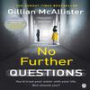 No Further Questions by Gillian McAllister Paperback Book 9781405934602