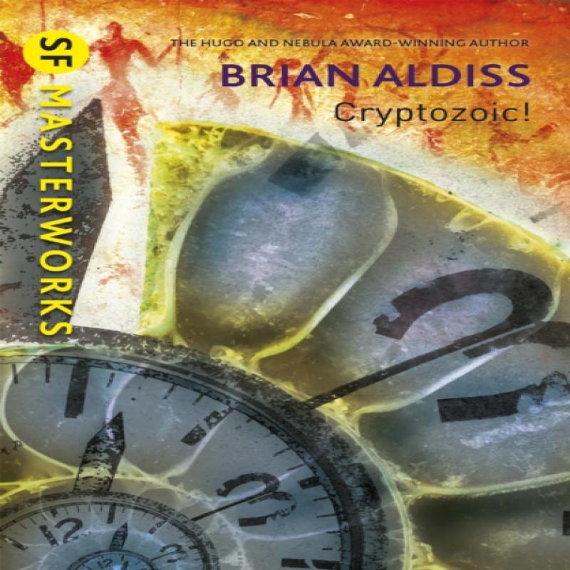 Cryptozoic by Brian Aldiss Paperback Book 9781473222731