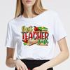 Best Teacher Ever Womens Tshirt Fashion T-shirt Vintage Female Short Sleeve Summer Fashion Print T Shirt Versatile Cute Clothing