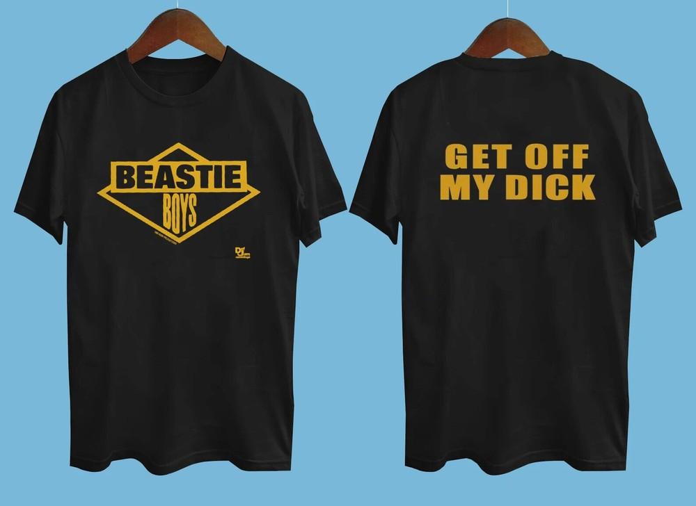 

1986 Beastie Boys Get Off My Dick 2 side Shirt Black All Size Unisex T-Shirt XXXXL