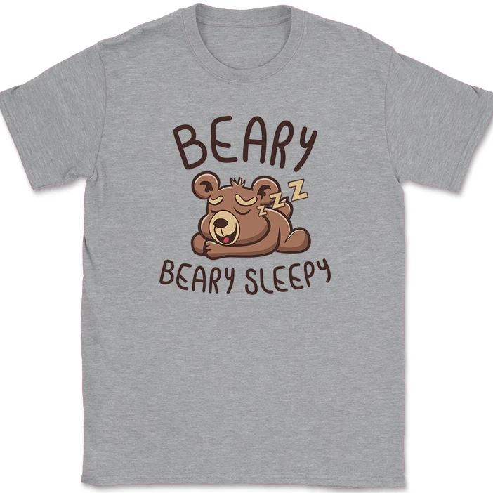 Beary Beary Sleepy T-Shirt Funny Very Humor Gift Animal Grizzly Graphic Tee