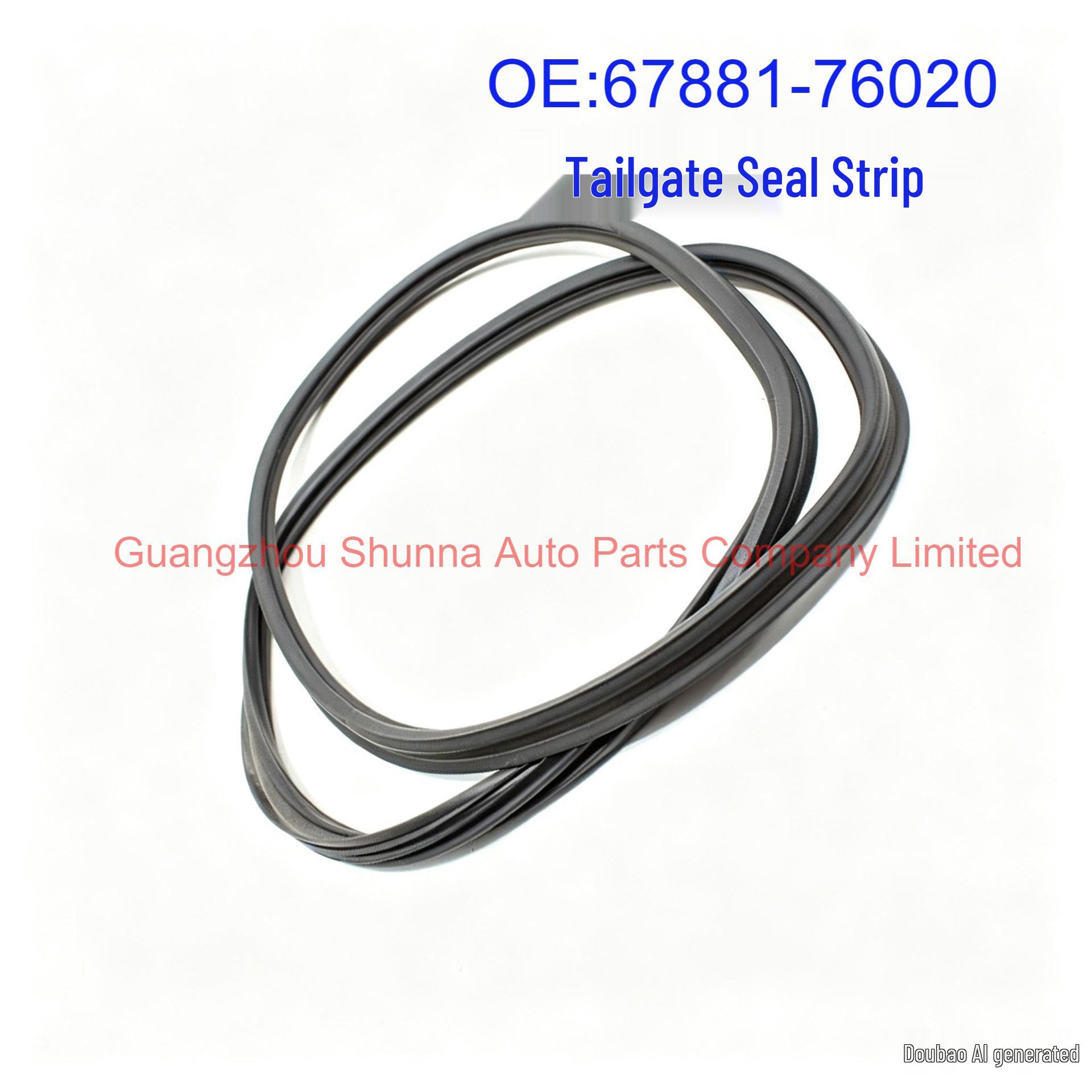 67881-76020/76021 Tailgate Sealing Strip for Lexus UX and Toyota Models GZSN