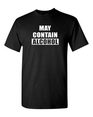 May Contain Alcohol Funny Drinking T-Shirt Beer Tee Shirt Warning Novelty