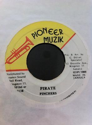 7inch Record PINCHERS  Pirate NONE Pioneer Muzik 1998 Jamaica Reggae Ska  Dub Used