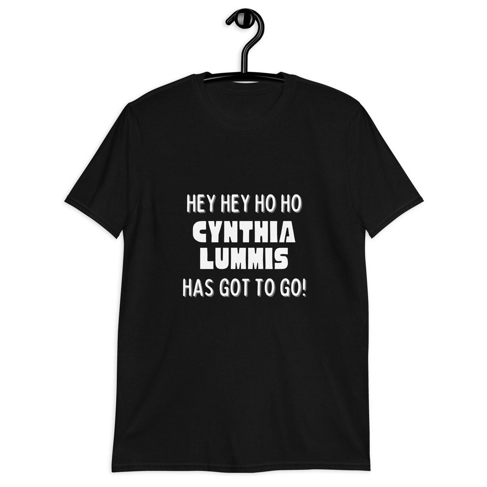 Hey Hey Ho Ho Cynthia Lummis Has Got To Go Political T-Shirt S