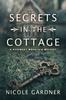 The Secrets In the Cottage : 1 Book