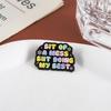 Text Quotes Enamel Pins Custom GIT OF A MESS BUT DOING MY BEST Brooches Lapel Badges Clothes Jewelry Gift for Friends