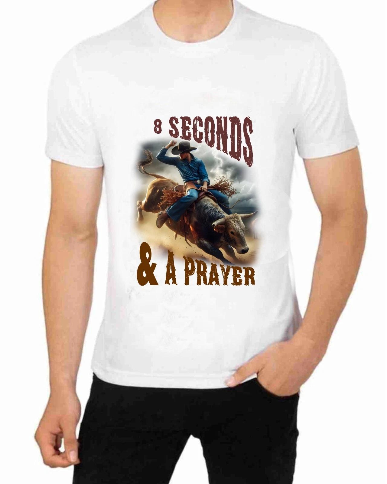 Rodeo Cowboy riding the bull 8 Second and a Prayer T-Shirt Rodeo art prints 3XL