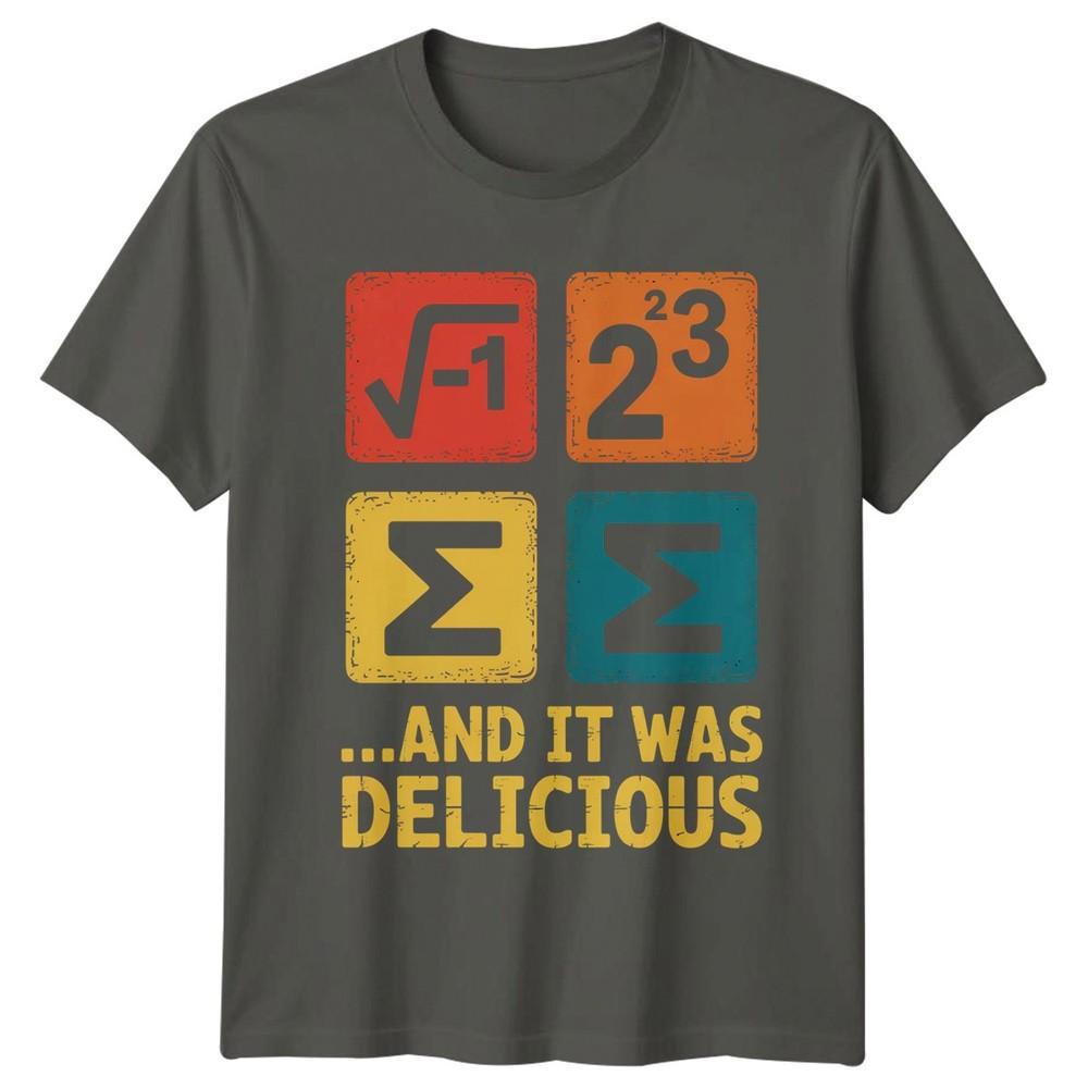 And It Was Delicious TShirt Math Puns Math Birthday Gift For Him And Her