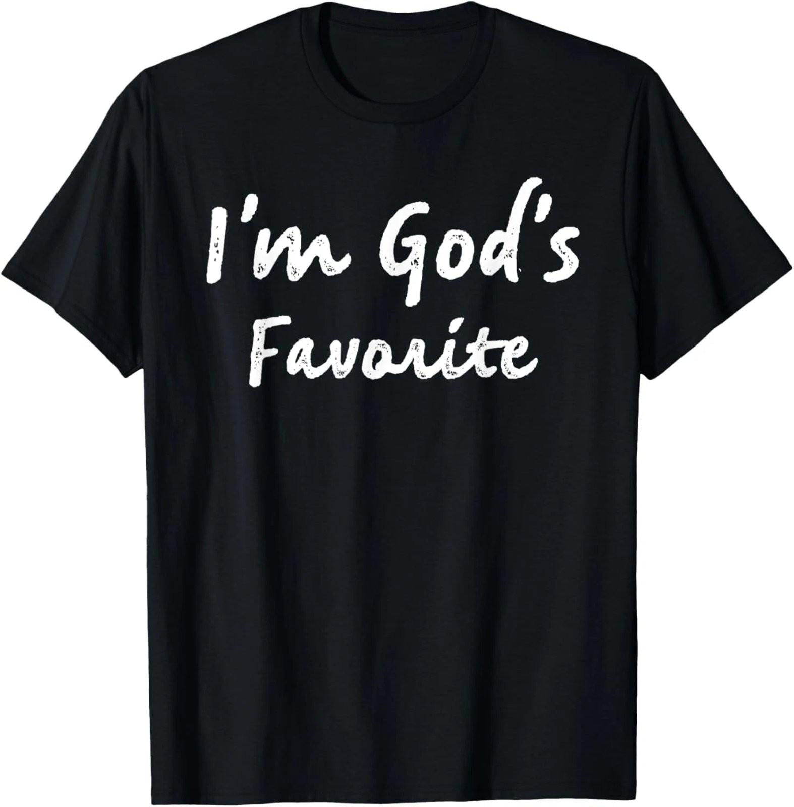 I m God s Favorite Funny Christian Faith Graphic T-Shirt S
