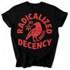 Mens Vintage T Shirt Funny Radicalized By Basic Decency Meme T Sthirt Women Streetwear Cotton Oversized Tee Unisex Short Sleeve